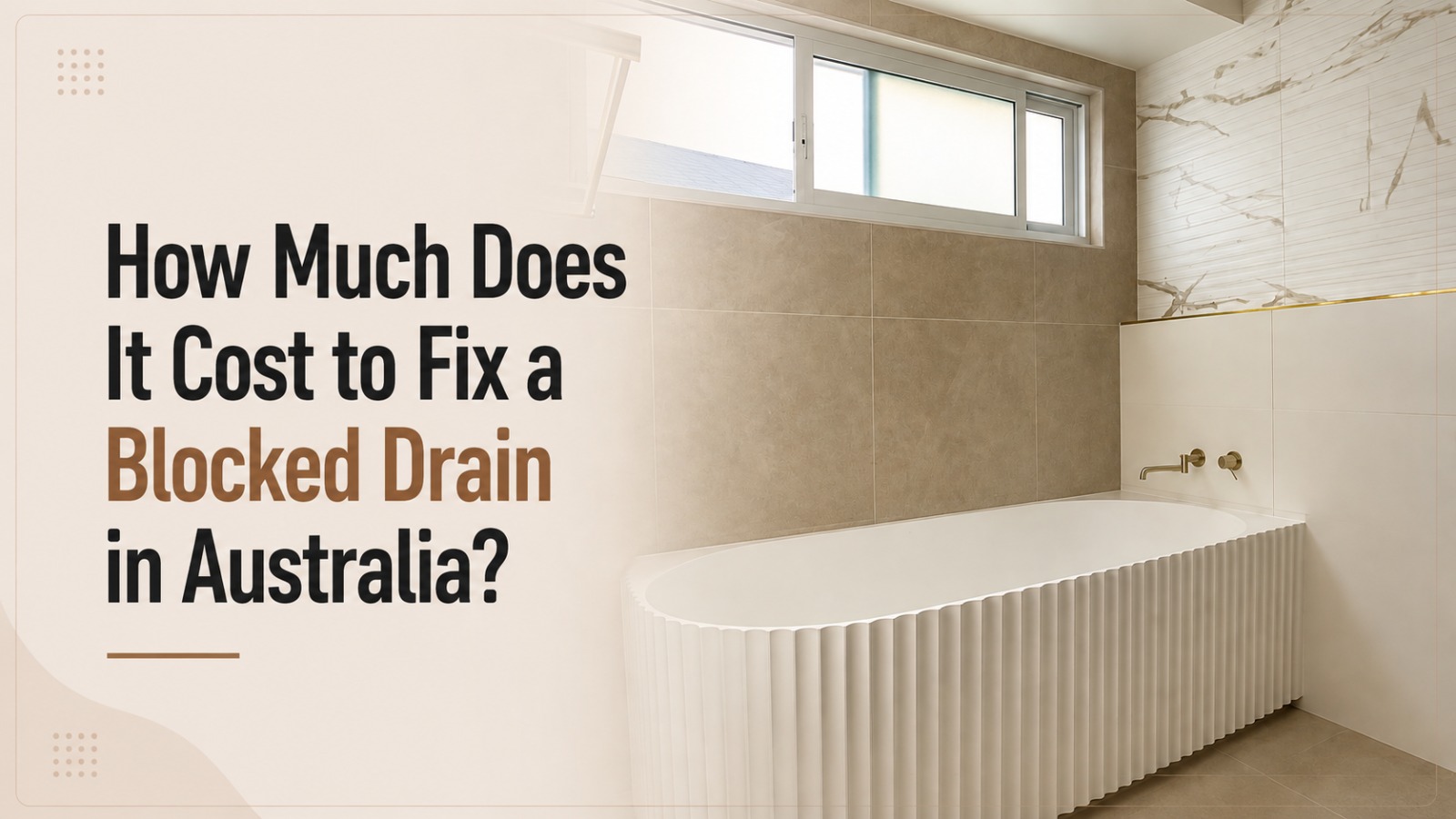 how much does it cost to fix a blocked drain in Australia
